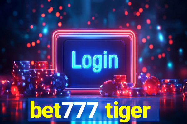 bet777 tiger